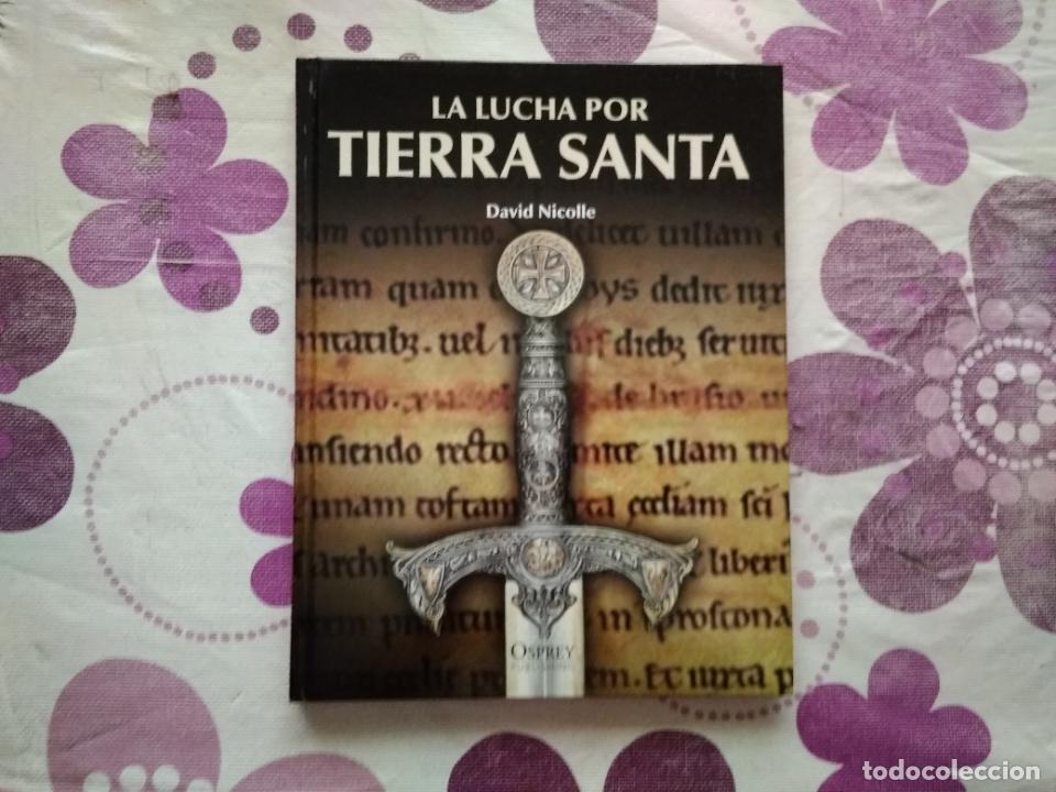 Libros de segunda mano: La lucha por Tierra Santa de David Nicolle. Cruzadas. Osprey Publishing.