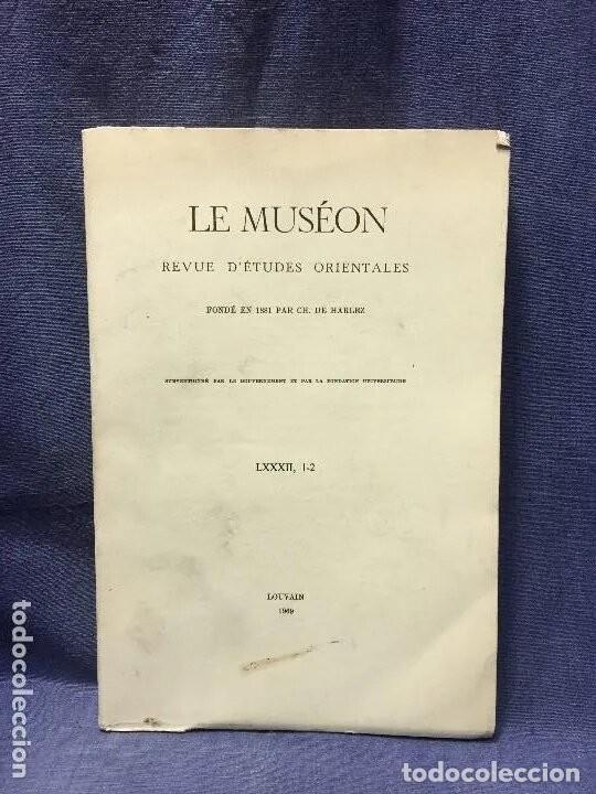Gebrauchte B&uuml;cher: LE MUSEON REVUE ETUDES ORIENTALES ESTUDIOS ORIENTALES TEXTOS ANTIGUOS GRIEGO ALEMAN LOUVAIN 1969