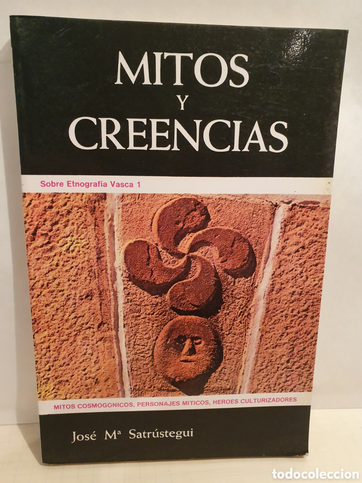 Libros de segunda mano: MITOS Y CREENCIAS. JOSE M. SATRUSTEGUI. 3&deg;EDICION 1983. - Foto 1