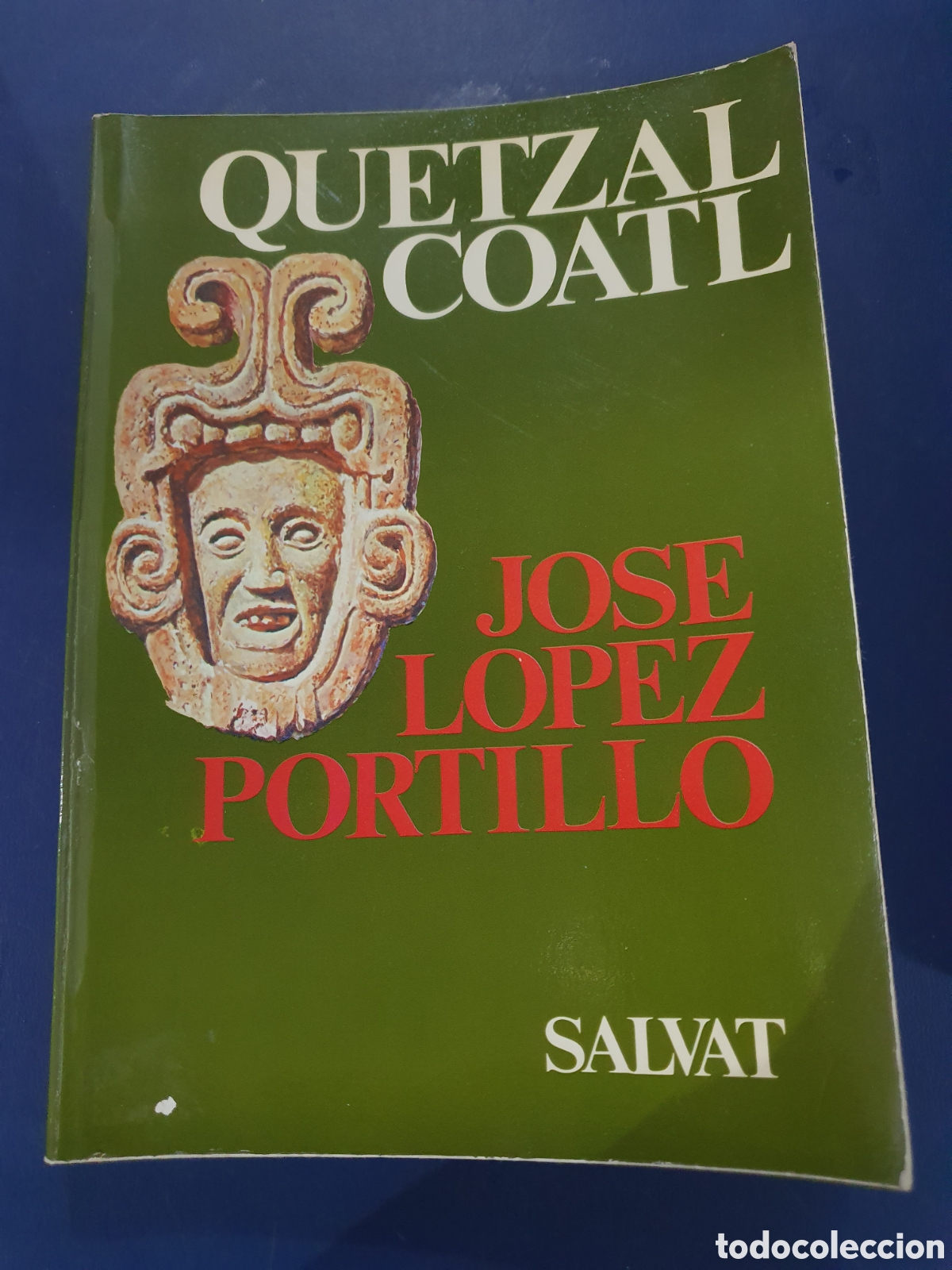 Second hand books: QUETZAL COATL JOSE LOPEZ PORTILLO SALVAT 1976