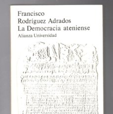 Libros de segunda mano: LA DEMOCRACIA ATENIENSE - FRANCISCO ADRADOS - ALIANZA UNIVERSIDAD 1985. Lote 380520804
