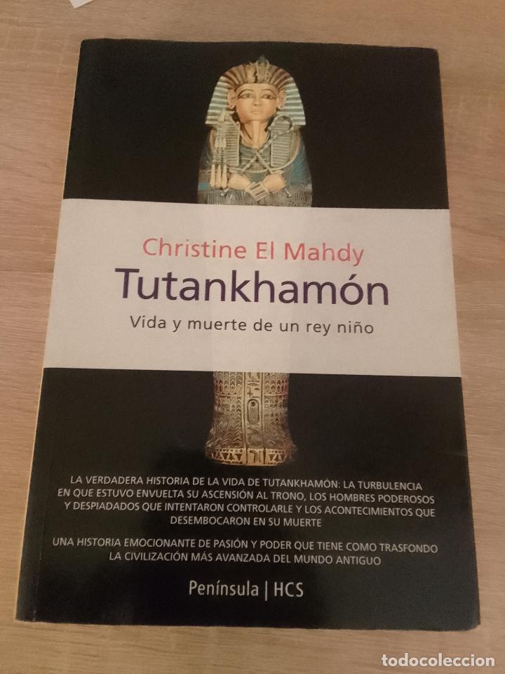 Libri di seconda mano: Christine El Mahdy: Tutankham&oacute;n. Vida y muerte de un rey ni&ntilde;o