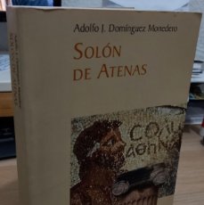 Libros de segunda mano: SOLÓN DE ATENAS - DOMÍNGUEZ MONEDERO, ADOLFO J.. Lote 381942994