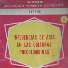 Libros de segunda mano: INFLUENCIAS DE ASIA EN LAS CULTURAS PRECOLOMBINAS - WALTER GARDINI - DEPALMA - 1973 - MUY RARO. Lote 383714174