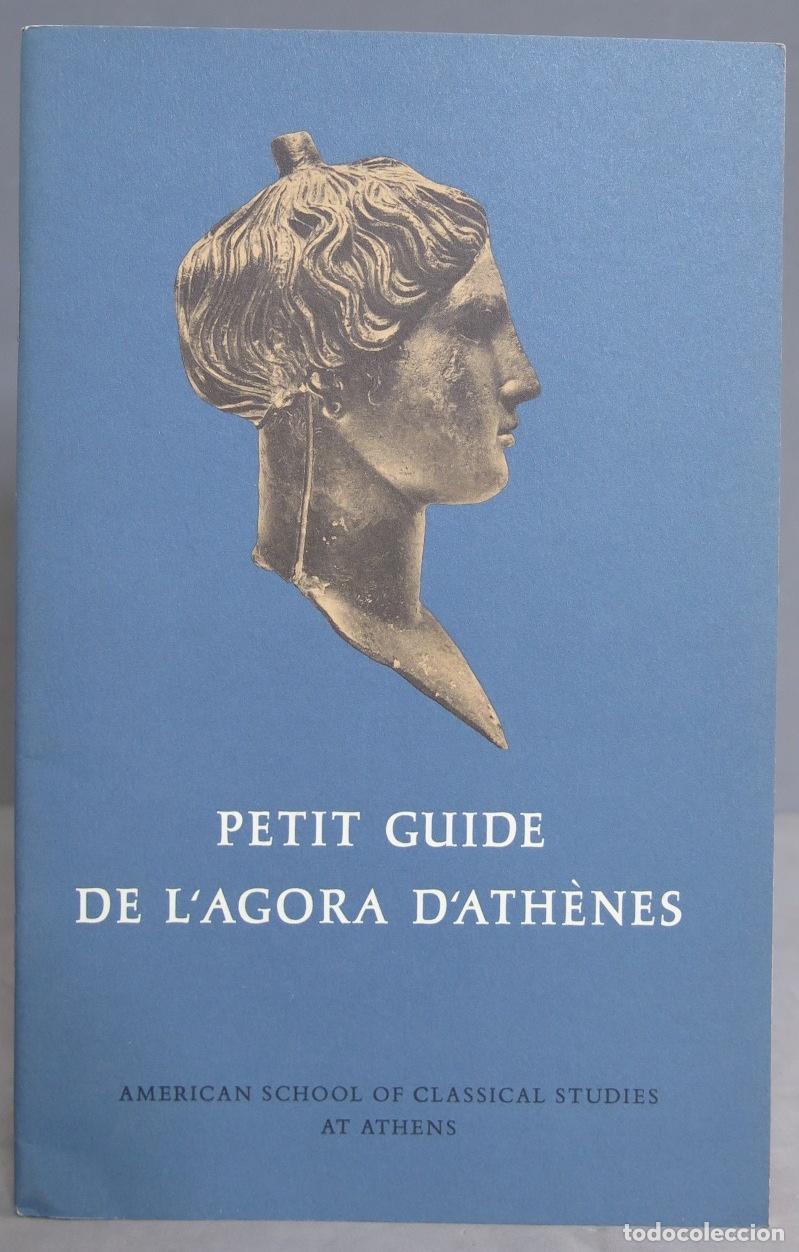 Libros de segunda mano: PETIT GUIDE DE L&acute;AGORA D&acute;ATHENES - Foto 1