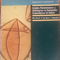 Libros de segunda mano: ARQUEOLOXÍA / INVESTIGACIÓN Nº4 ESTUDIOS PALEOBOTÁNICOS Y EDAFOLOGICOS EN YACIMIENTOS DE GALICIA