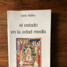 Libros de segunda mano: EL ESTADO EN LA EDAD MEDIA. RENÉ FÉDOU. EDAF UNIVERSITARIA.. Lote 388896134