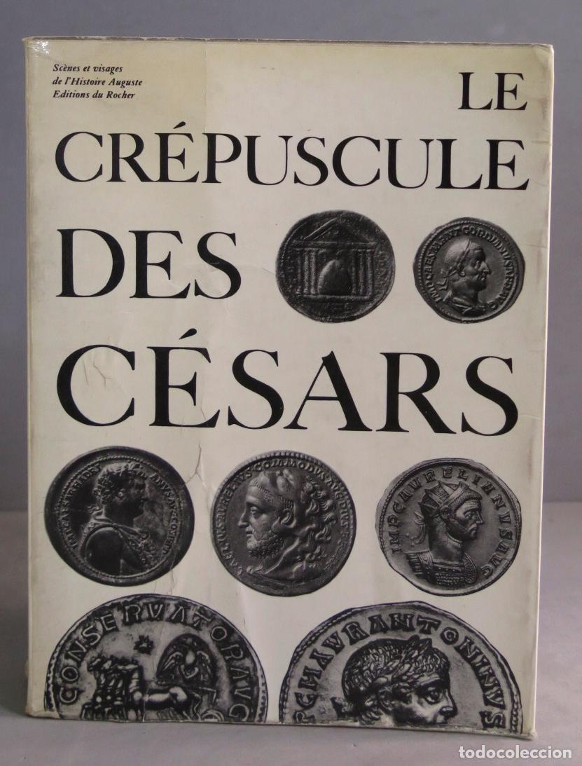 Libros de segunda mano: LE CREPUSCULE DES CESARS - Foto 1