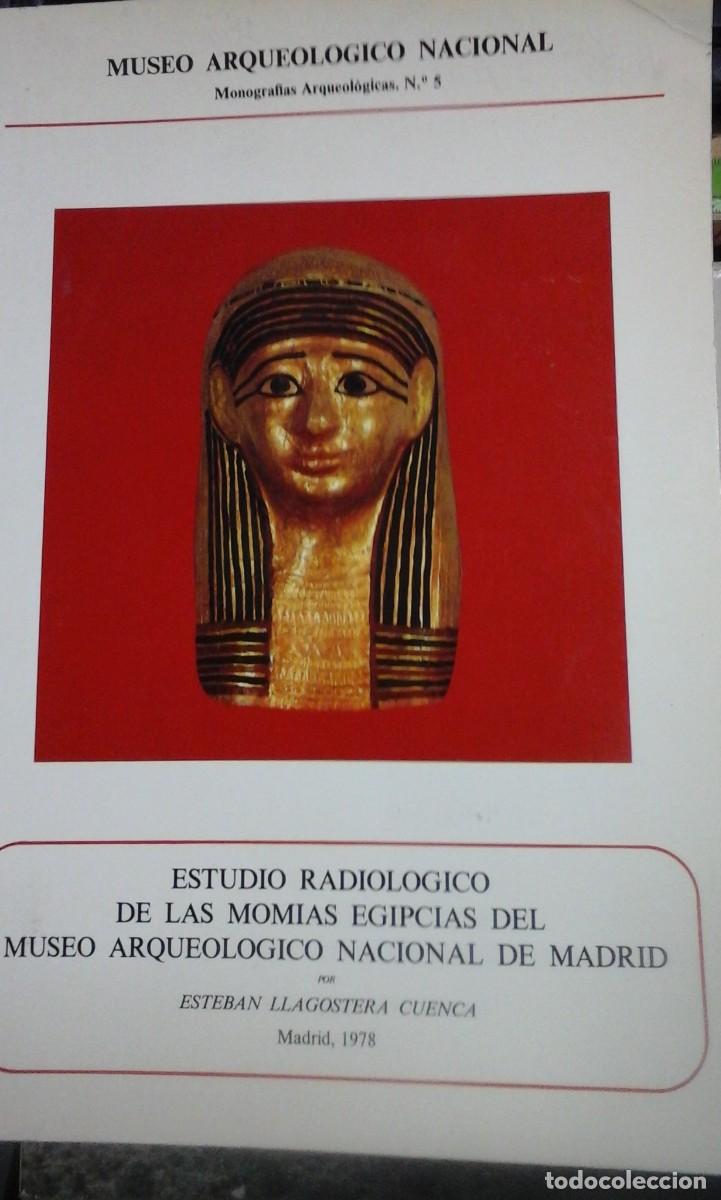 Libri di seconda mano: ESTUDIO RADIOL&Oacute;GICO DE LAS MOMIAS EGIPCIAS DEL MUSEO ARQUEOL&Oacute;GICO NACIONAL DE MADRID (Madrid, 1978)