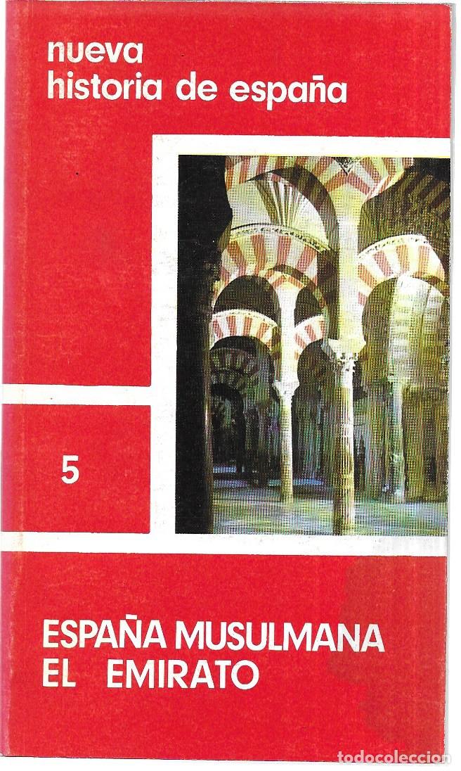 Libri di seconda mano: VV. AA. . Nueva historia de España 5 . Espa&ntilde;a musulmana. El emirato