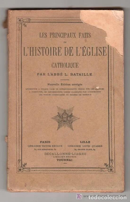 Libri di seconda mano: les principaux faits de l'histoire de l'&eacute;glise catholique Abb&eacute; L Bataille