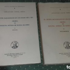 Libros de segunda mano: EL CISTER ZARAGOZANO SIGLOS XIII Y XIV, ABADIA DE RUEDA DE EBRO. (2 TOMOS).-CONTEL BAREA, 1977