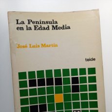 Libros de segunda mano: LA PENINSULA EN LA EDAD MEDIA. JOSÉ LUIS MARTÍN