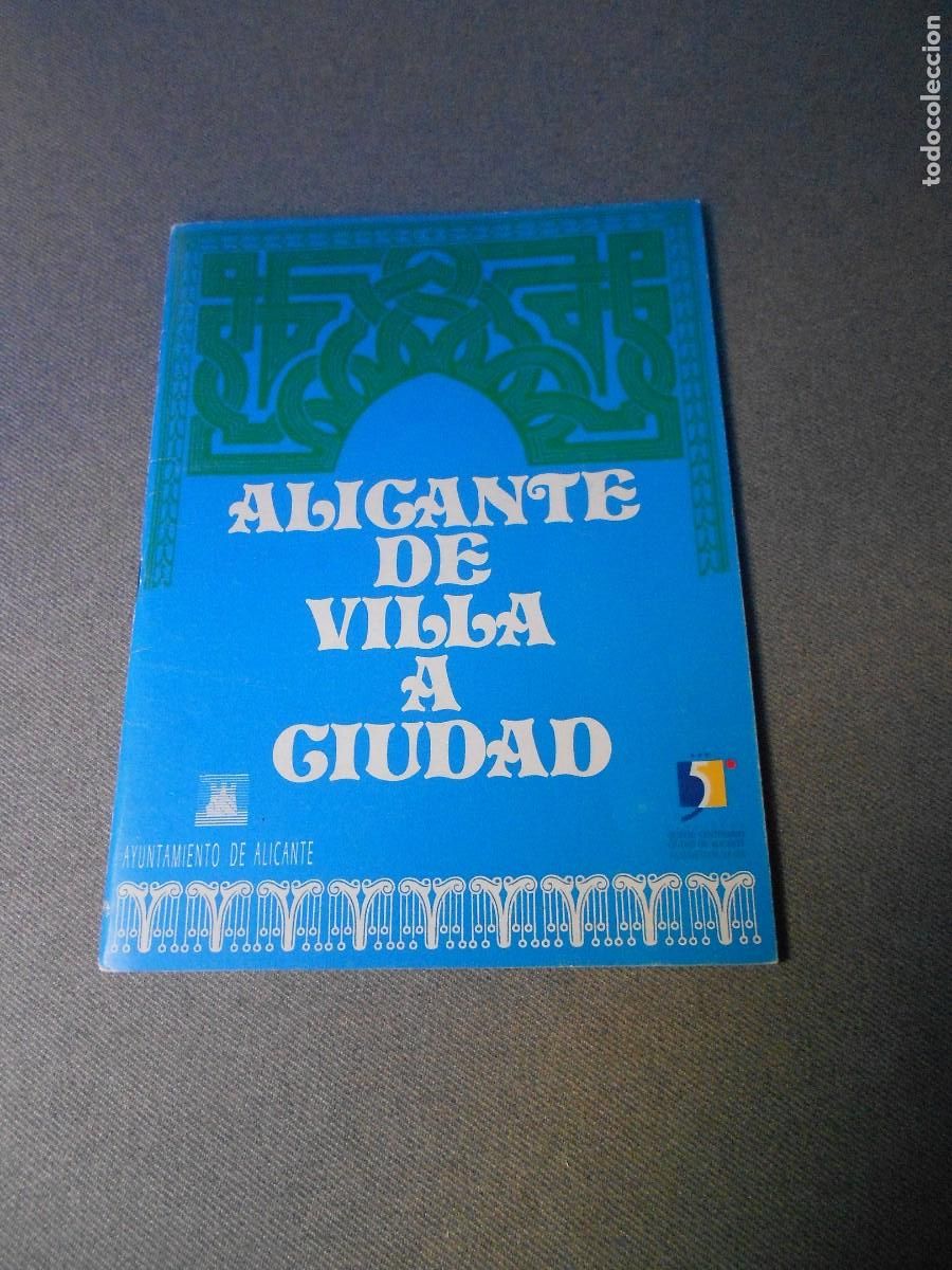 Second hand books: ALICANTE, DE VILLA A CIUDAD