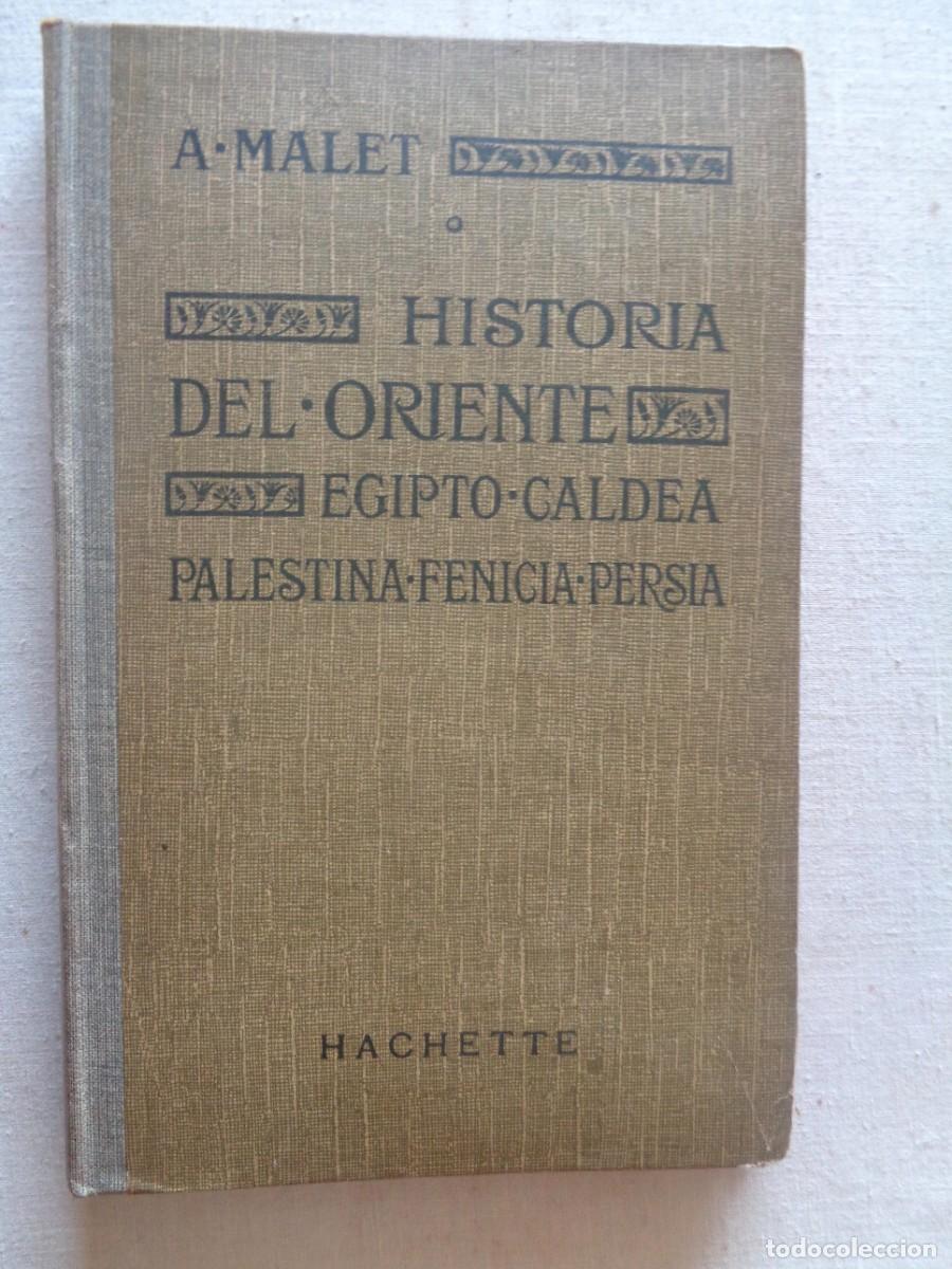 Libros de segunda mano: HISTORIA DEL ORIENTE.EGIPTO.CALDEA.PALESTINA..FENICIA,A.MALET.-MOO74