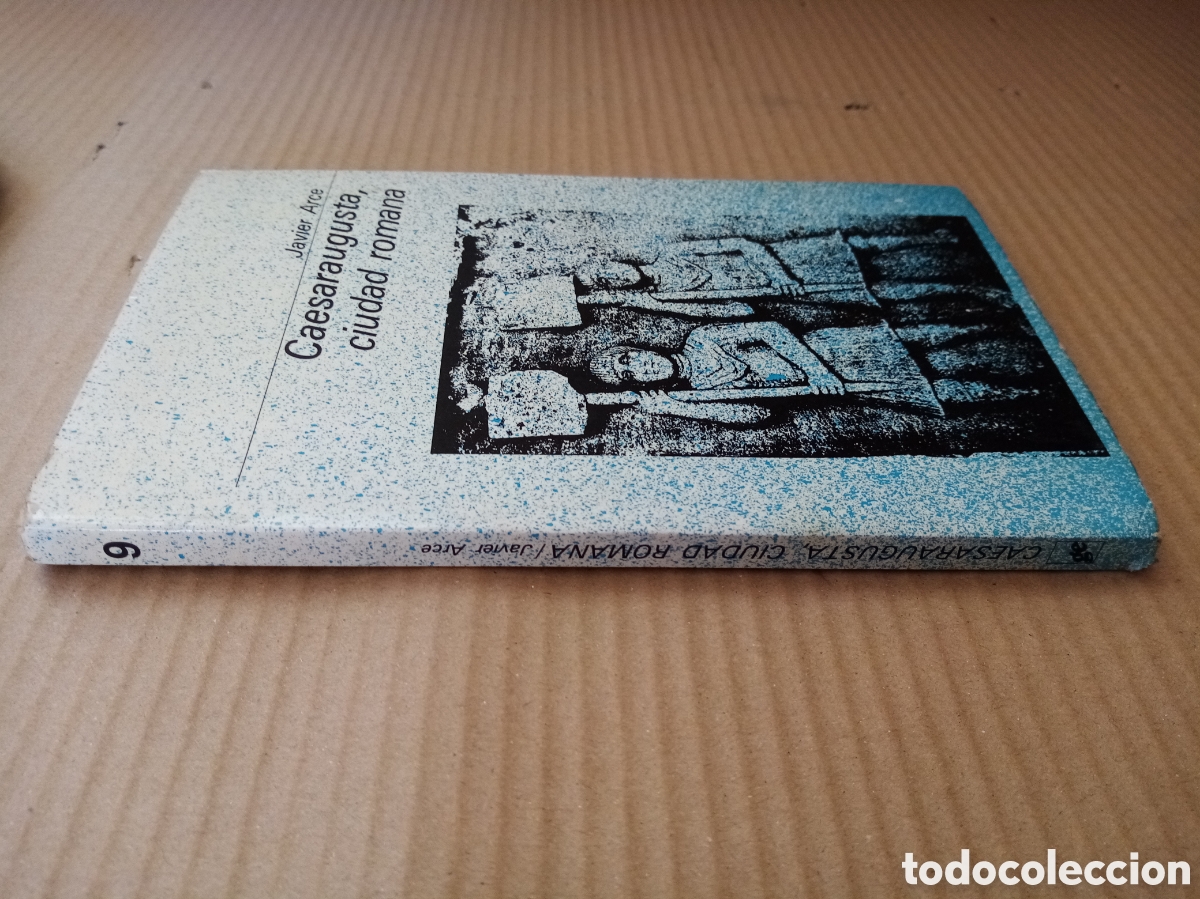 Libros de segunda mano: Caesaraugusta, ciudad romana -Javier Arce- - Foto 2