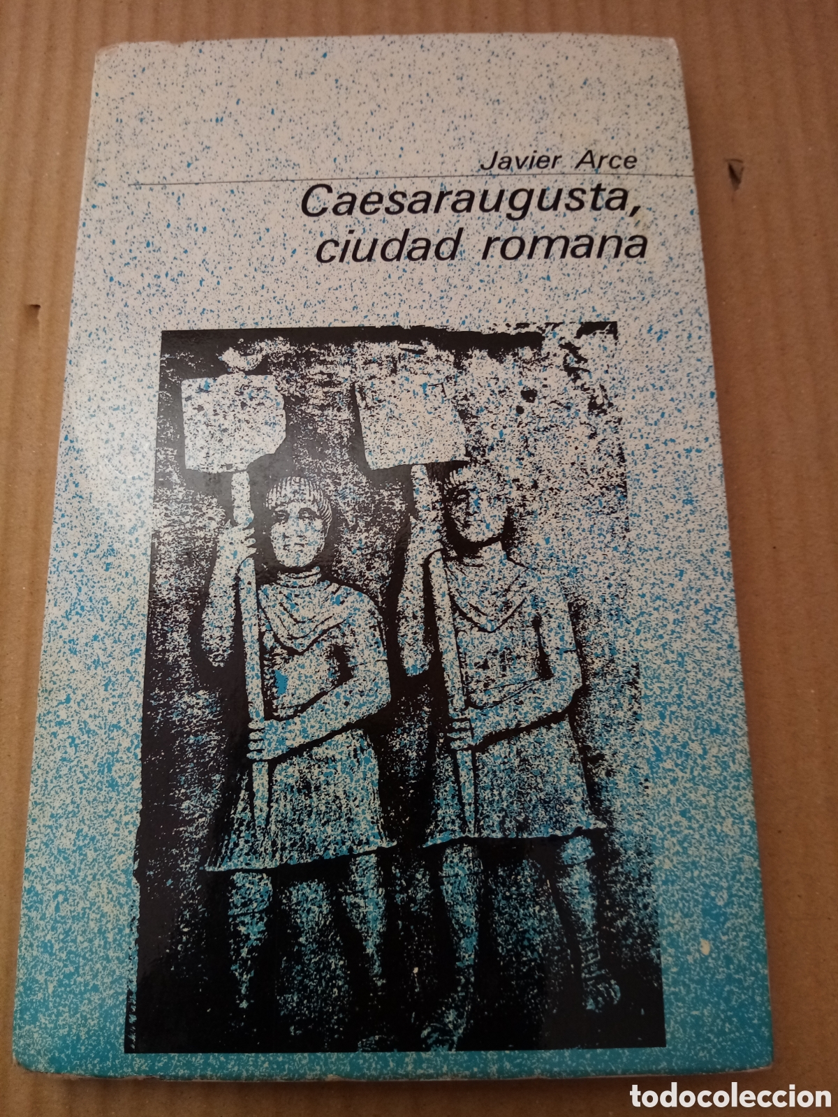 Libros de segunda mano: Caesaraugusta, ciudad romana -Javier Arce- - Foto 1