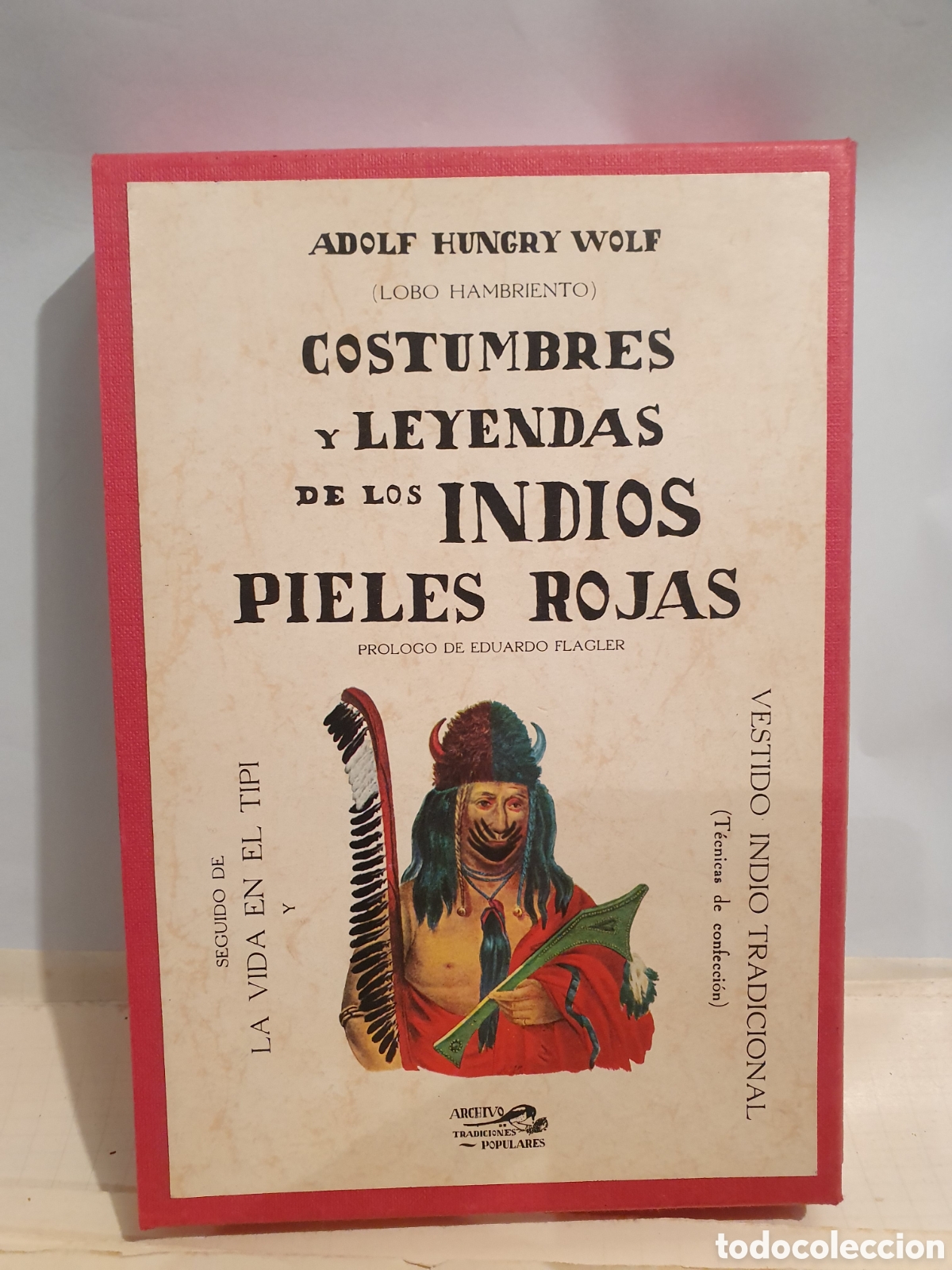 Second hand books: ADOLF HUNGRY WOLF. COSTUMBRES Y LEYENDAS DEBLOS INDIOS PIELES ROJAS.