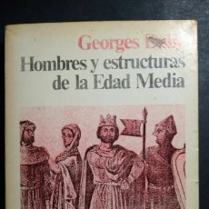Libros de segunda mano: HOMBRE Y ESTRUCTURAS DE LA EDAD MEDIA - GEORGES DABY. Lote 395704699
