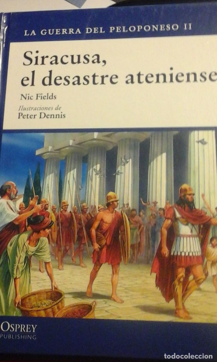 Libros de segunda mano: SIRACUSA, EL DESASTRE ATENIENSE. LA GUERRA DEL PELOPONESO II (Madrid, 2009)