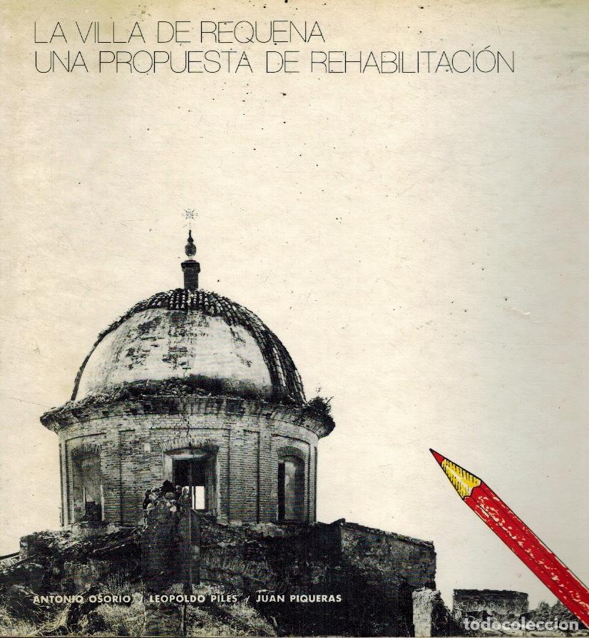 Libri di seconda mano: LA VILLA DE REQUENA, UNA PROPUESTA DE REHABILITACI&Oacute;N
