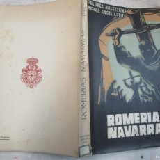 Libros de segunda mano: FOLKLORE TRADICIONES - ROMERIAS NAVARRAS - DOLORES BAZELEZTENA - PAMPLONA 1944 267 PÁGINAS ILUSTRADO. Lote 401542924