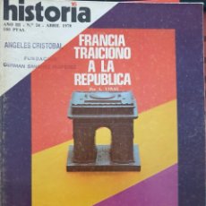 Libros de segunda mano: HISTORIA 16 AÑO AÑO III Nº 24. FRANCIA TRAICIONO A LA REPUBLICA. -. Lote 402203379