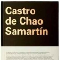 Libros de segunda mano: LIBRO CASTRO DE CHAO SAMARTIN. Lote 402487569