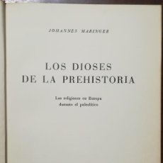 Libros de segunda mano: LOS DIOSES DE LA PREHISTORIA - 1962, 1ª ED. - JOHANNES MARINGER - ED. DESTINO - APJRB 1095. Lote 402782154
