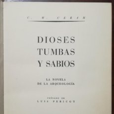 Libros de segunda mano: DIOSES TUMBAS Y SABIOS - 1967 - C. W. CERAM - ED. DESTINO - APJRB 1087. Lote 402783059