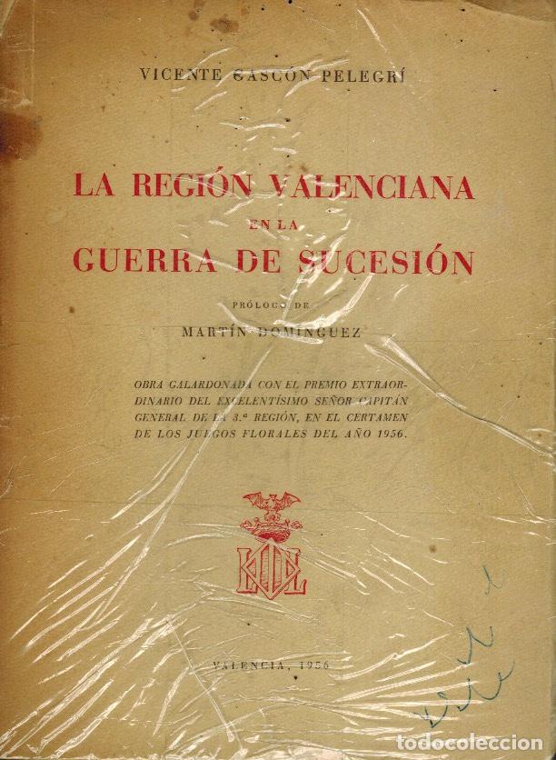 Gebrauchte B&uuml;cher: LA REGI&Oacute;N VALENCIANA EN LA GUERRA DE SUCESI&Oacute;N