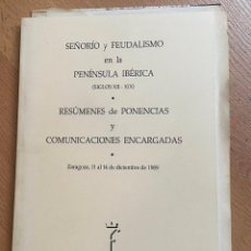 Libros de segunda mano: SEÑORIO Y FEUDALISMO EN LA PENINSULA IBERICA SIGLOS XII-XIX, RESUMEN PONENCIAS LEER. Lote 403174804