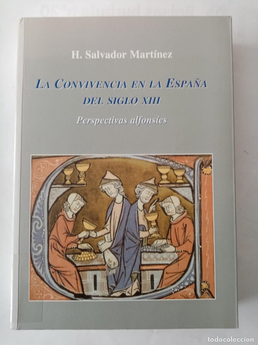 Libri di seconda mano: LA CONVIVENCIA EN LA ESPA&Ntilde;A DEL SIGLO XIII. H.Salvador Mart&iacute;nez ( POLIFEMO )