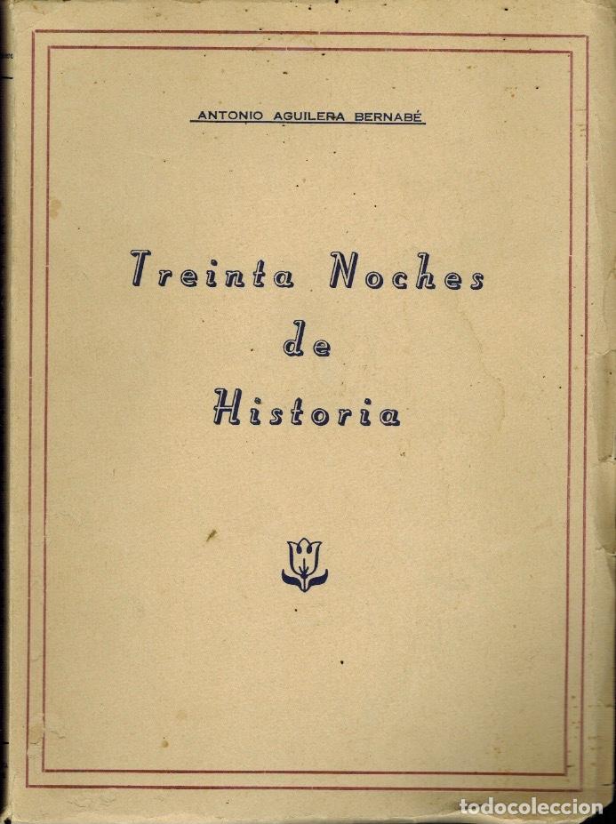 Libros de segunda mano: TREINTA NOCHES DE HISTORIA - Foto 1