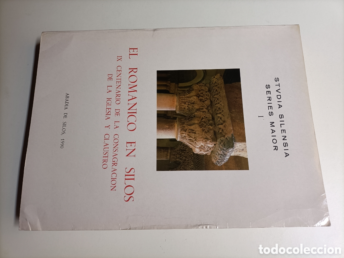 Second hand books: El rom&aacute;nico en Silos .XI. centenario de la consagraci&oacute;n de la iglesia y claustro 1088-1988
