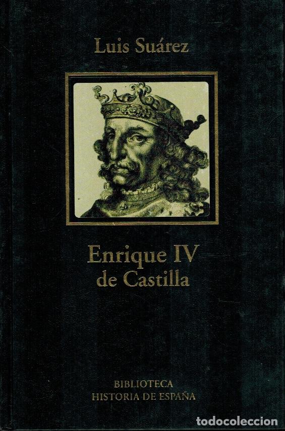 Libros de segunda mano: ENRIQUE IV DE CASTILLA - Foto 1