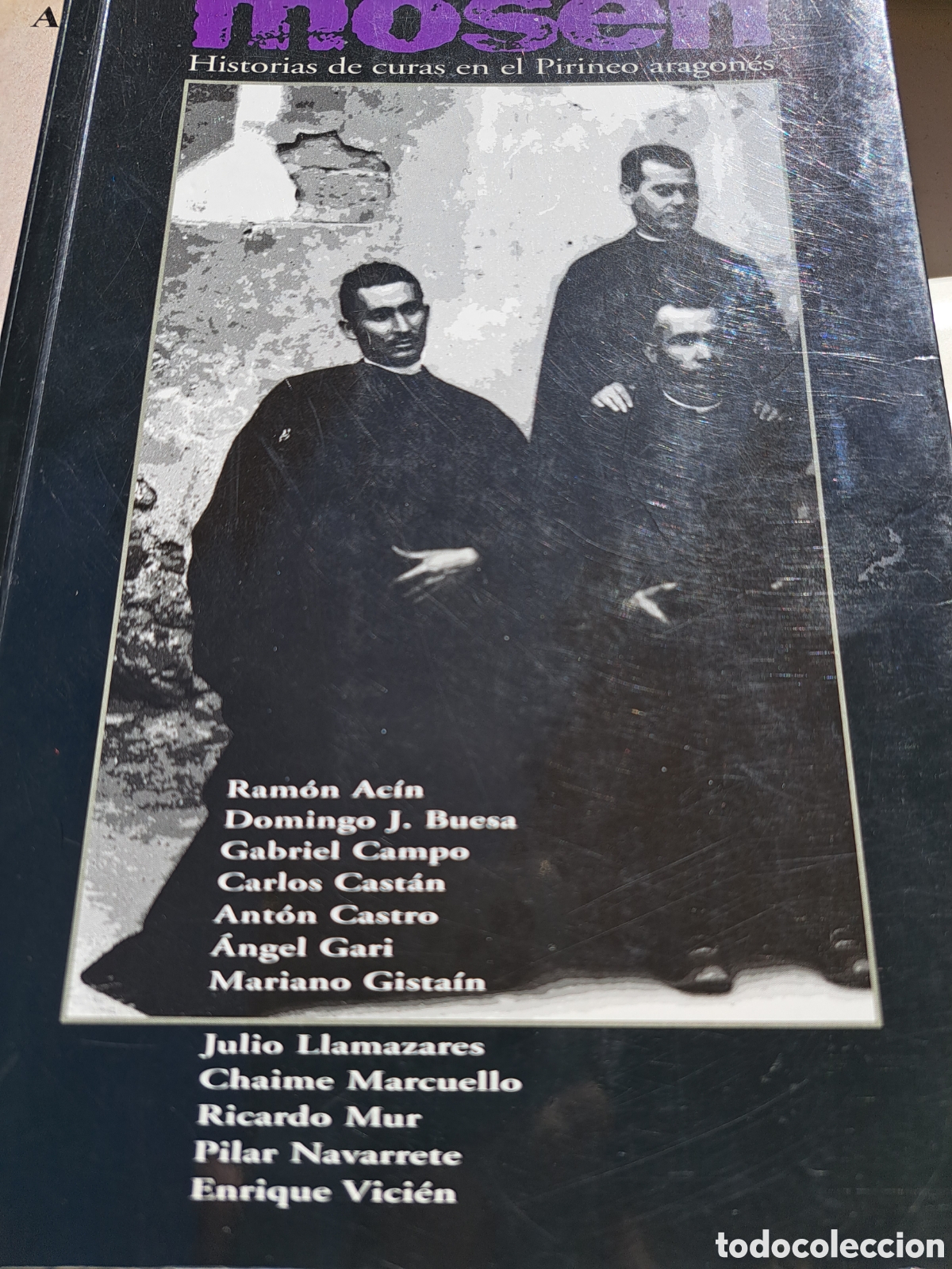 Gebrauchte B&uuml;cher: Mosen historias de curas en el pirineo