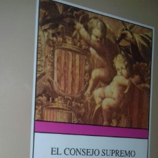 Libros de segunda mano: EL CONSEJO SUPREMO DE LA CORONA DE ARAGON (1494-1707). ARRIETA ALBERDI. I.F.C., 1994.1ª ED.