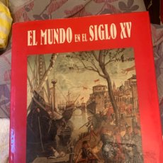 Libros de segunda mano: EL MUNDO EN EL SIGLO XV ANAYA EXPO 92 SEVILLA