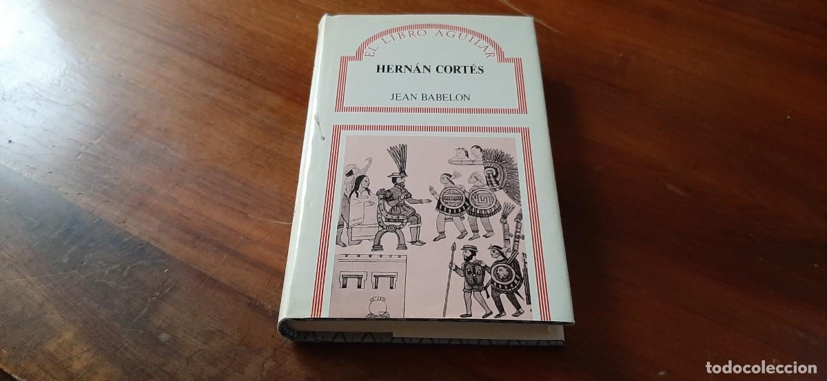 Libros de segunda mano: HERNAN CORT&Eacute;S. JEAN BABELON - Foto 1