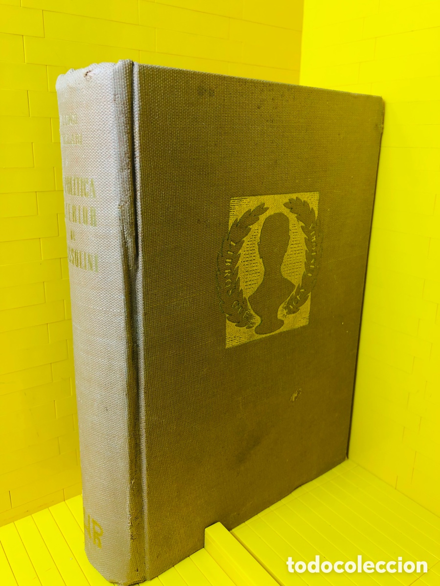 Second hand books: LA POL&Iacute;TICA EXTERIOR DE MUSSOLINI ● AHR ● 1956 ● LUIGI VILLARI