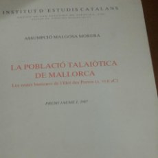 Libros de segunda mano: LA POBLACIÓN TALAIOTICA DE MALLORCA INSTITUT D´ESTUDIS CATALANS