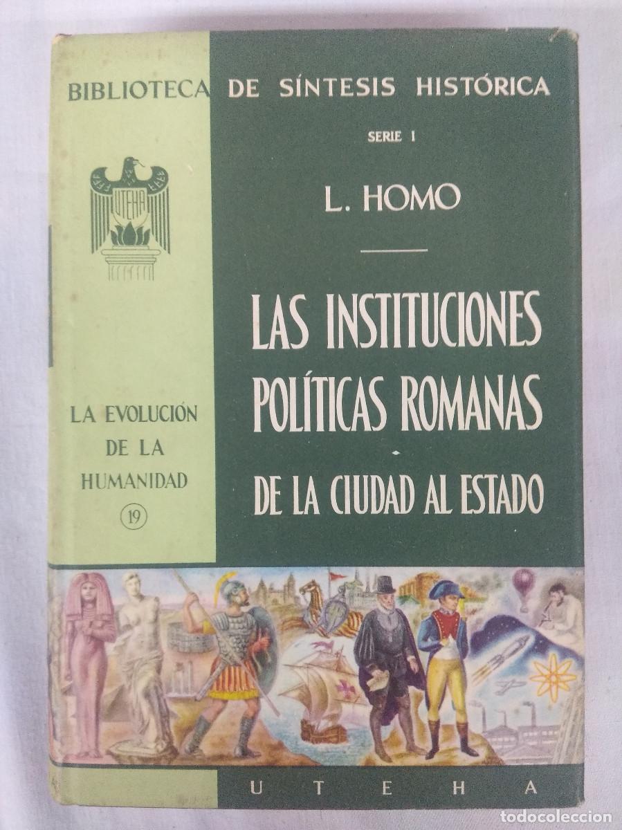 Gebrauchte B&uuml;cher: LAS INSTITUCIONES POLITICAS ROMANAS-DE LA CIUDAD AL ESTADO/L.HOMO.