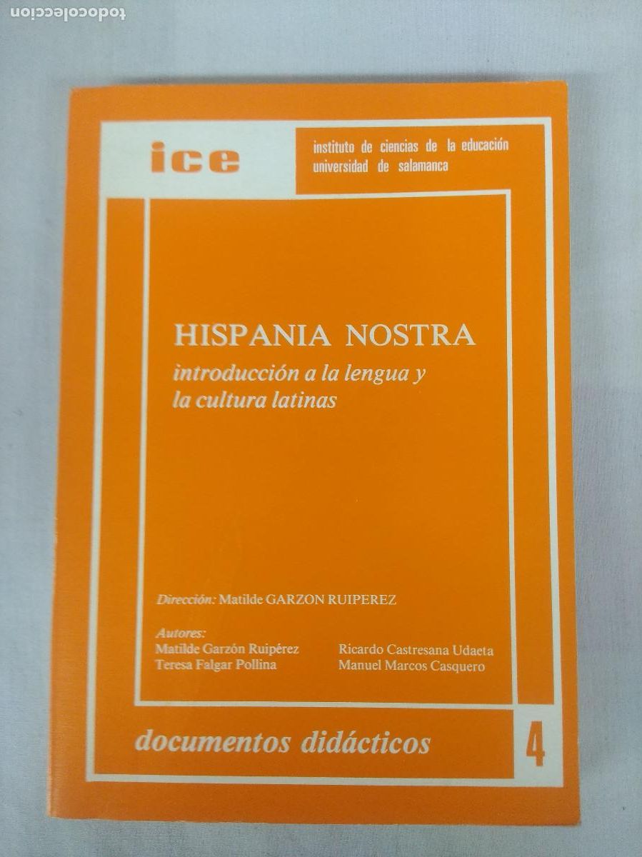 Gebrauchte B&uuml;cher: HISPANIA NOSTRA/INTRODUCCION A LA LENGUA Y LA CULTURA LATINAS/MATILDE.