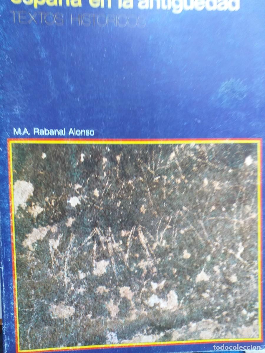 Second hand books: Espa&ntilde;a en la antig&uuml;edad textos hist&oacute;ricos Manuel A Rabanal Alonso