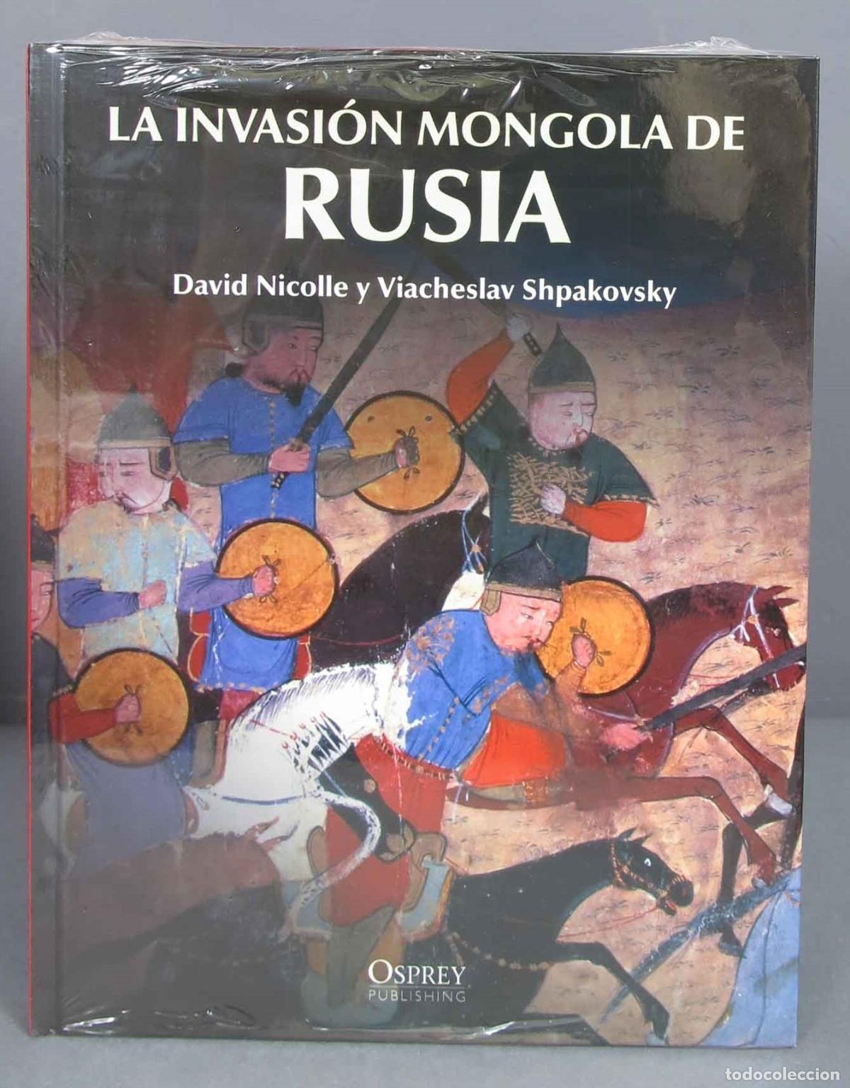 Gebrauchte B&uuml;cher: LA INVASION MONGOLA DE RUSIA. NICOLLE. PRECINTADO
