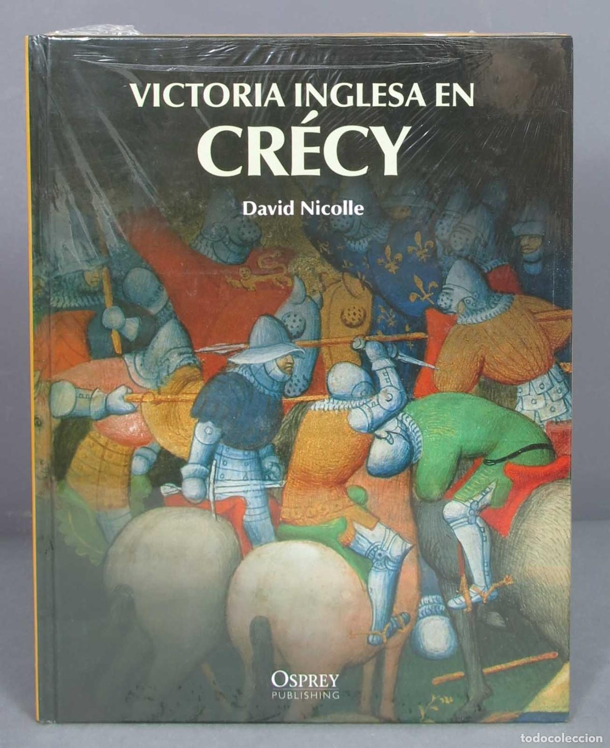 Gebrauchte B&uuml;cher: La Victoria Inglesa En Cr&eacute;cy. David Nicholle. PRECINTADO