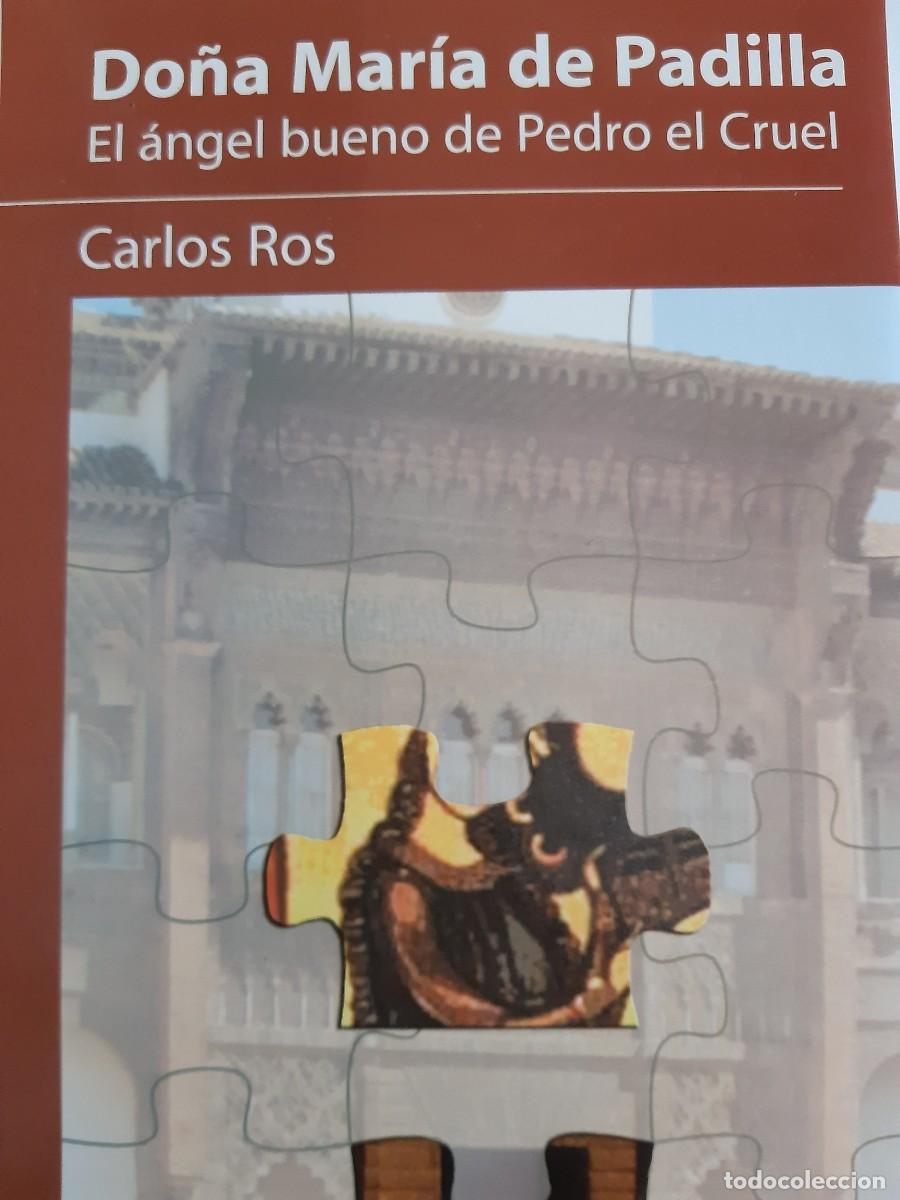 Livres d'occasion: Do&ntilde;a Mar&iacute;a de Padilla el &aacute;ngel bueno de Pedro el Cruel Carlos Ros Castilla Catedral de Sevilla