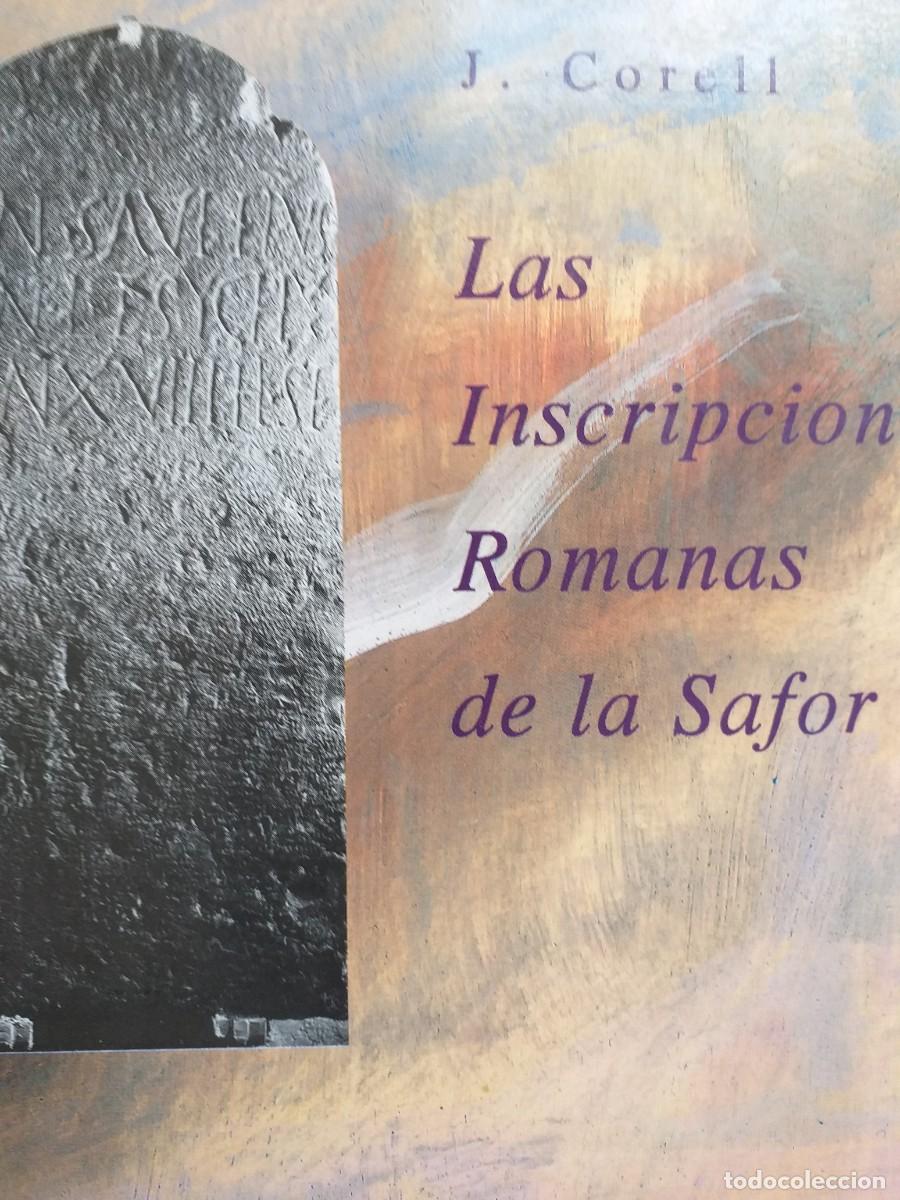 Livres d'occasion: las inscripciones romanas de la Safor ( Valencia ) J Corell