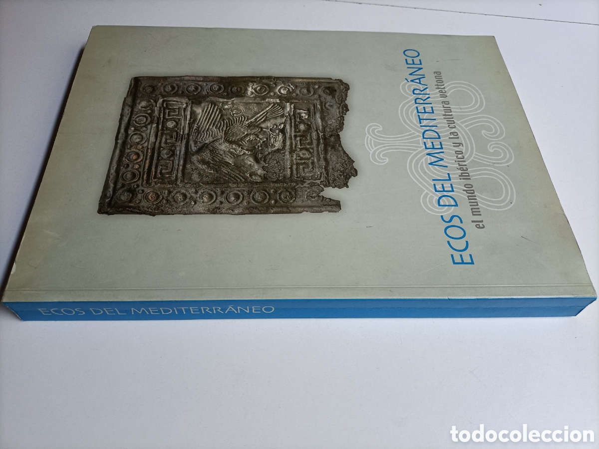 Gebrauchte B&uuml;cher: Ecos del mediterr&aacute;neo.el mundo Ib&eacute;rico y la cultura vettona